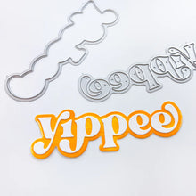 Load image into Gallery viewer, Catherine Pooler - Layered Word Dies - Yippee. Add excitement to your next creation with the Yippee Layered Word Die. This die comes with individual letters that can be used alone on or over the background layer for more color and interest. Available at Embellish Away located in Bowmanville Ontario Canada.