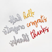 Load image into Gallery viewer, Catherine Pooler - Word Dies - Scripted Sentiments Trio. Die Cuts Hello, Congrats and Thanks. Available at Embellish Away located in Bowmanville Ontario Canada.