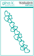 Load image into Gallery viewer, Gina K. Designs - Die - Heart Chain. Gina K Designs wafer thin metal-etched dies are the highest quality available for your paper crafting projects. Available at Embellish Away located in Bowmanville Ontario Canada.