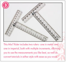 Load image into Gallery viewer, My Sweet Petunia - MIS-T Rulers. Designed and sized for papercrafters, the My Sweet Petunia Mis-T Ruler includes metric and imperial clear T rulers, with multiple units of measure, an inset steel ruler for cutting and a see through design that allows you to get perfect lines and cuts every time. Metal edge for cutting, Centering ruler on short and long side of T-square, Short side of the T-ruler is 5 inches, Long side is 6.25 inches. Available at Embellish Away located in Bowmanville Ontario Canada.