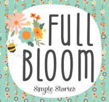 Load image into Gallery viewer, Simple Stories - Double-Sided Cardstock 12"X12" - Full Bloom - Single Sheets. Collection Logo
