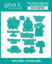 Load image into Gallery viewer, Gina K. Designs - Stamp &amp; Die Set - We Go Together. Gina K. Designs. At Embellish Away in Bowmanville Ontario Canada.
