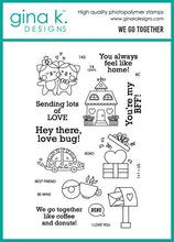 Load image into Gallery viewer, Gina K. Designs - Stamp &amp; Die Set - We Go Together. Gina K. Designs. At Embellish Away in Bowmanville Ontario Canada.
