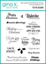 Load image into Gallery viewer, Gina K. Designs - Stamp &amp; Die Set - 'Tis the Season. Set by Debrah Warner. At Embellish Away in Bowmanville Ontario Canada.

