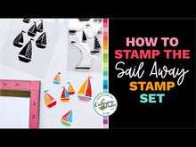 Load and play video in Gallery viewer, Catherine Pooler - Stamp Set - Sail Away
