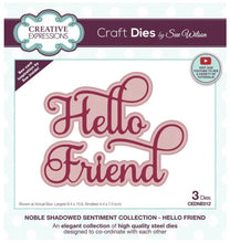 Charger l'image dans la galerie, Creative Expressions - Sue Wilson Dies - Noble Shadowed Sentiment - Hello Friend. Bold curly text will add a great touch to a card or as a main feature. The three-die shadow set can be used without the shadow and the words used separately. Available at Embellish Away located in Bowmanville Ontario Canada.
