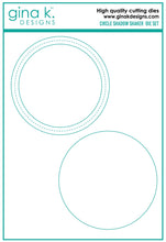 Load image into Gallery viewer, Gina K. Designs - Dies - Circle Shadow Shakers. These dies are compatible with most die cutting machines.  Follow the manufacturer's instructions for your specific machine for cutting wafer thin dies. Available at Embellish Away located in Bowmanville Ontario Canada.
