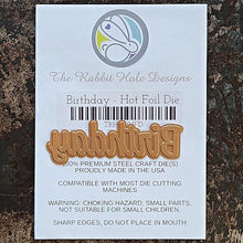 Cargar imagen en el visor de la galería, The Rabbit Hole Designs - Scripty Word Hot Foil Plate - Birthday. Create a stunning, letterpress feel to all your projects using our new hot foil dies! Designed to work in any standard hot foil system, be sure to follow the instructions in your manual for a standard hot foil plate. Made in the USA.  Coordinates with Birthday - Scripty 2x3 Stamp Set &amp; Birthday - Scripty Word with Shadow Dies. Available at Embellish Away located in Bowmanville Ontario Canada.
