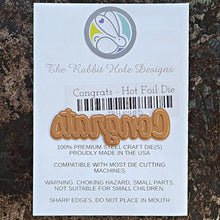 Cargar imagen en el visor de la galería, The Rabbit Hole Designs - Scripty Word Hot Foil Plate - Congrats. Create a stunning, letterpress feel to all your projects using our new hot foil dies! Designed to work in any standard hot foil system, be sure to follow the instructions in your manual for a standard hot foil plate. Made in the USA.  Coordinates with Congrats - Scripty 3x4 Stamp Set &amp; Congrats - Scripty Word with Shadow Dies. Available at Embellish Away located in Bowmanville Ontario Canada.
