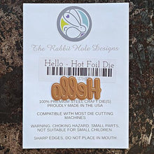 Cargar imagen en el visor de la galería, The Rabbit Hole Designs - Scripty Word Hot Foil Plate - Hello. Create a stunning, letterpress feel to all your projects using our new hot foil dies! Designed to work in any standard hot foil system, be sure to follow the instructions in your manual for a standard hot foil plate. Made in the USA.  Coordinates with Hello - Scripty 3x4 Stamp Set &amp; Hello - Scripty Word with Shadow Dies. Available at Embellish Away located in Bowmanville Ontario Canada.

